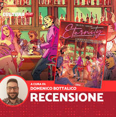 Copertina di Eternity Volume 6 - I Giorni non Finiscono mai e la Vita Passa in Fretta, recensione: il prezzo della fama